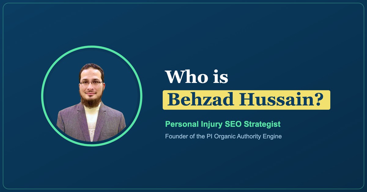 Behzad Hussain, Personal Injury SEO Strategist